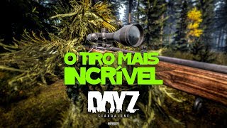 Dayz Standalone | O Tiro De 1km+ Dayz Standalone | O Tiro De 1km+