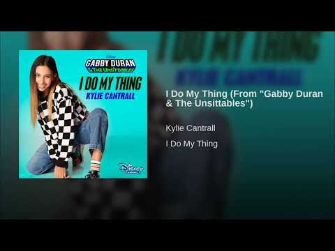 l Do My Thing  (From "Gabby Duran &The Unsittabels ")