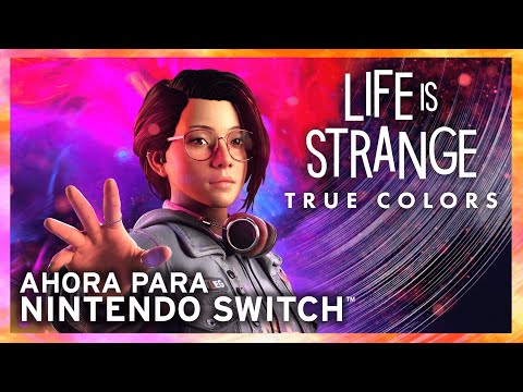 Life is Strange: True Colors - Ahora Para Nintendo Switch