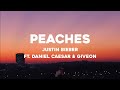 Justin Bieber - Peaches (Lyrics) ft. Daniel Caesar &amp; Giveon