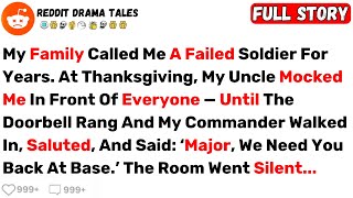 My Family Called Me A Failed Soldier For Years At Thanksgiving My Uncle - Best Reddit Stories