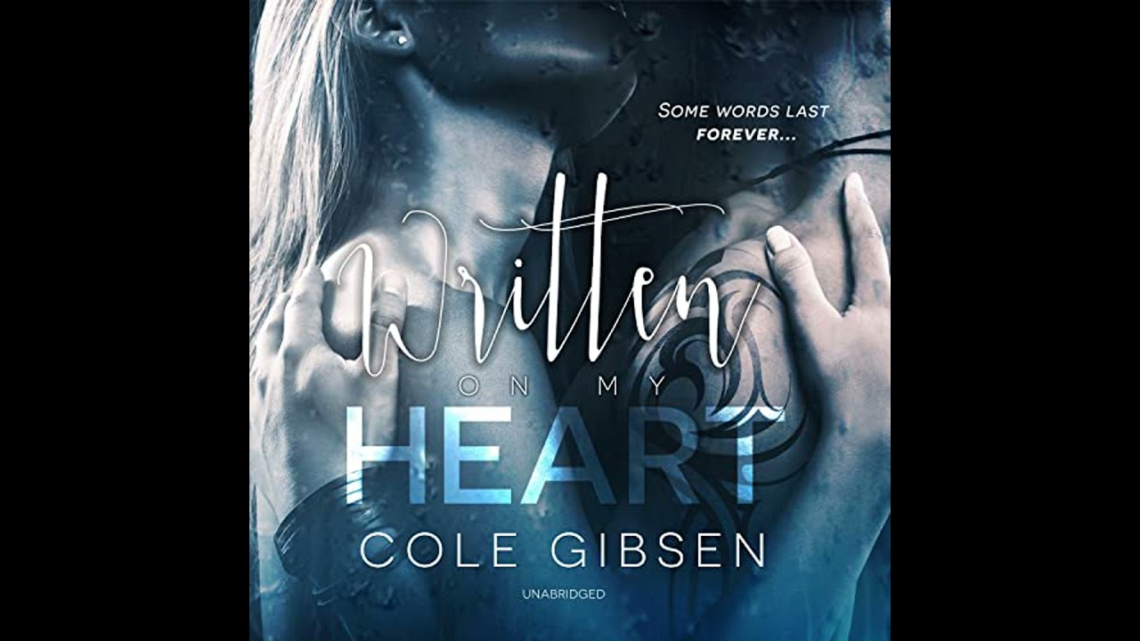 Written on My Heart Audiobook by Cole Gibsen