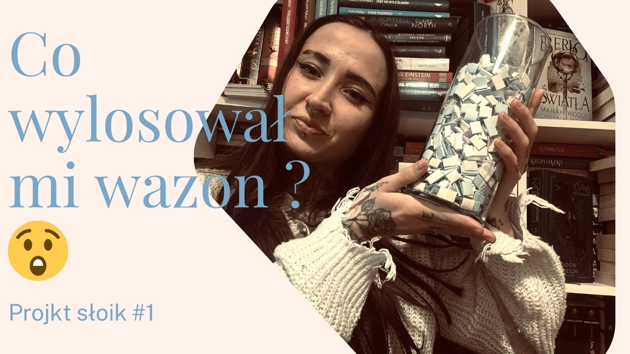 PROJEKT WAZON... czy był łaskawy?🫙📖 | Losuję TBR i czytam to, co wpadnie?!}| PROJEKT SŁOIK 1