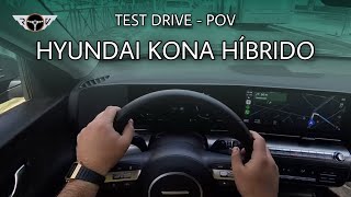 ¡La prueba de manejo más completa! - POV Test Drive al Hyundai Kona HEV