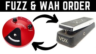 The Fuzz and Wah Pedal Order