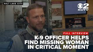 K-9 officers help find missing woman in critical moment