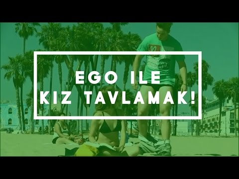 EGO İLE KIZ TAVLAMAK! - Yeni (Türkçe) [HD]