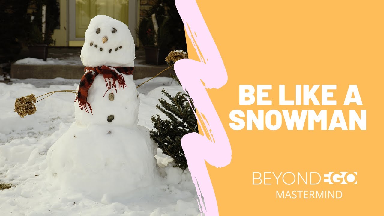 The Most Awesome Snowman Analogy - Don't melt! A BeyondEgo Talk with Elizabeth Barry