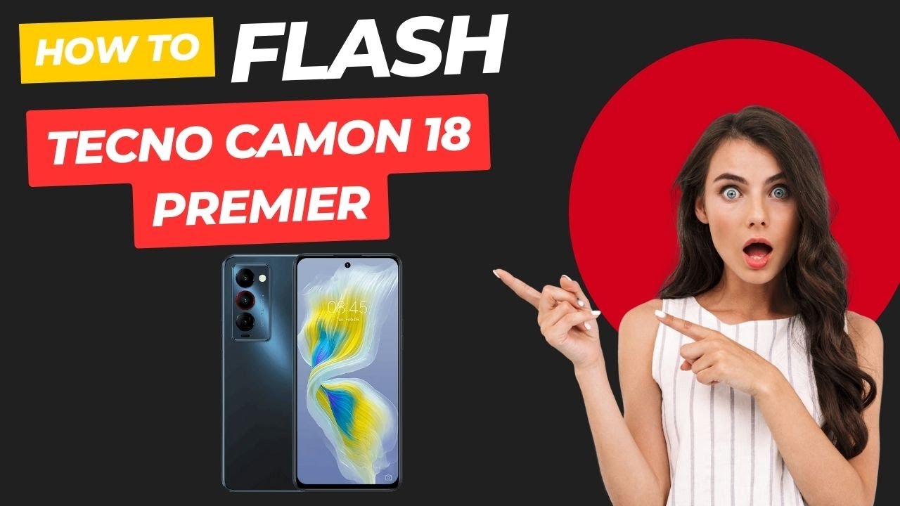Tecno Camon 18 Premier Flash File with Flashing Guide with SP Flash Tool