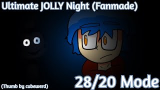 Ultimate Jolly Night Fanmade All Max 2820 Mode Complete.