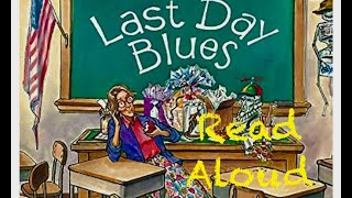 LAST DAY BLUES | READ ALOUD BOOKS | SCHOOL VACATION STORY |SUPER STORYTIME | LAST DAY OF SCHOOL BOOK