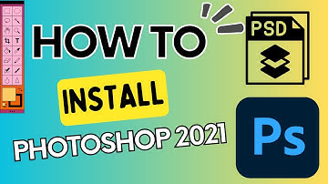 How to Install Photoshop 2021 in Windows 10