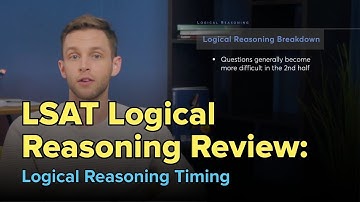 LSAT Logical Reasoning Timing Tips | Logical Reasoning Practice