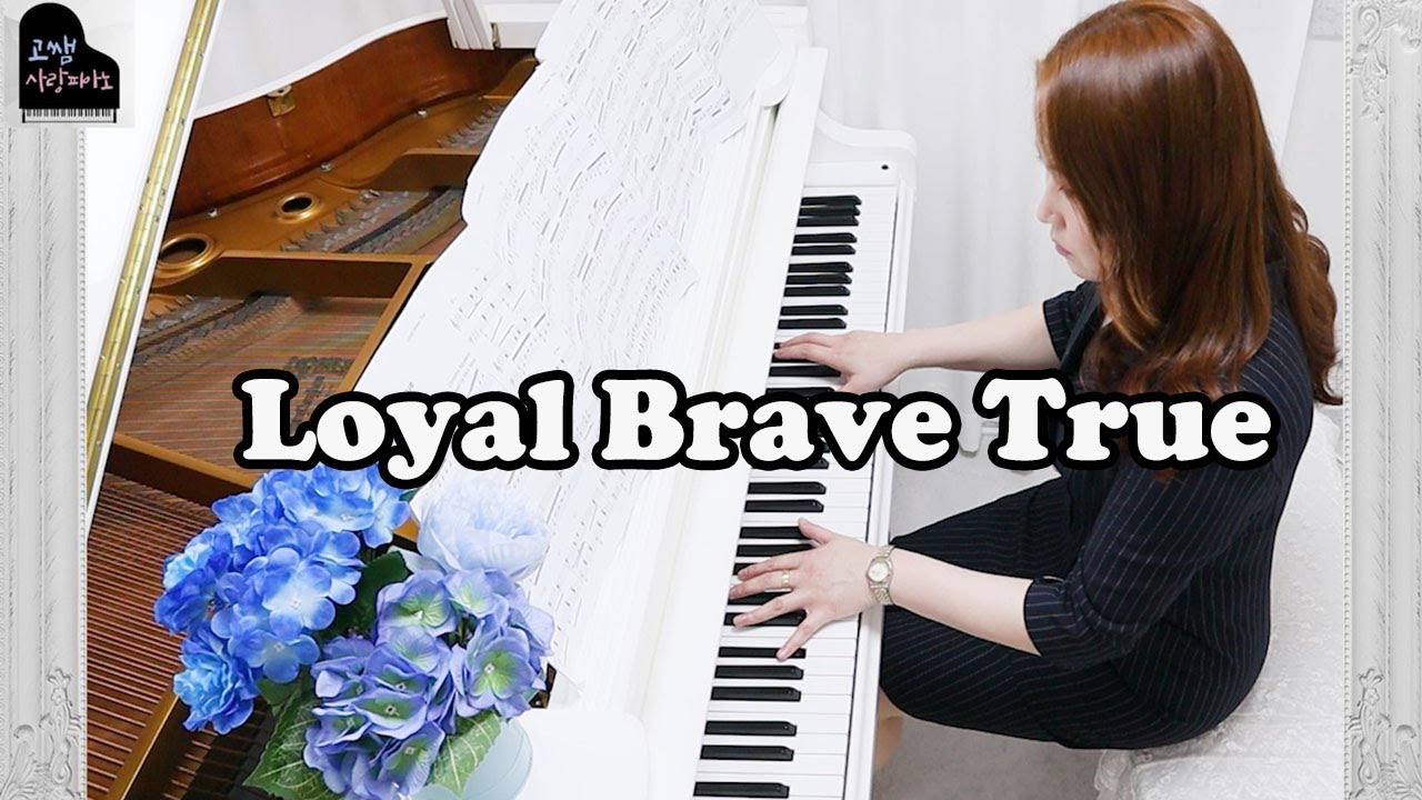loyal brave true piano loyal brave true piano