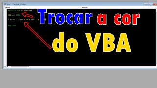 Como trocar a cor das letras do editor VBA DO EXCEL