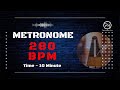 280 BPM Metronome | 10 Minute