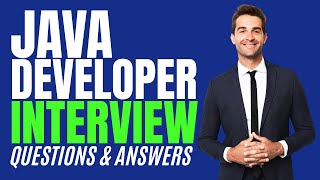 Java Developer Interview Questions and Answers (How to PASS an Java Developer Interview!)