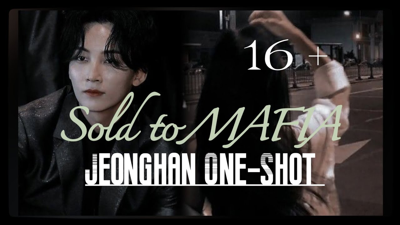 ● Requested - 𝙒𝙝𝙚𝙣 𝙮𝙤𝙪 𝙜𝙤𝙩 𝙨𝙤𝙡𝙙 𝙩𝙤 𝙢𝙖𝙛𝙞𝙖 𝙗𝙮 𝙮𝙤𝙪𝙧 𝙜𝙧𝙚𝙚𝙙𝙮 𝙛𝙖𝙩𝙝𝙚𝙧 || 𝙎𝙚𝙫𝙚𝙣𝙩𝙚𝙚𝙣 𝙅𝙚𝙤𝙣𝙜𝙝𝙖𝙣 𝙊𝙣𝙚-𝙎𝙝𝙤𝙩.