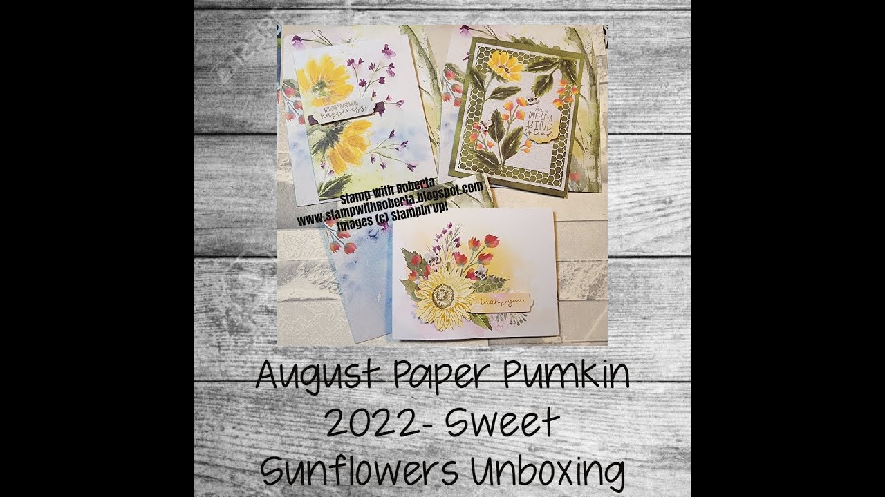 New August Paper Pumpkin 2022- Sweet Sunflower unboxing - YouTube