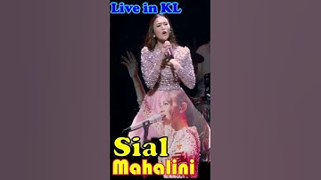 Sial Mahalini live in KL