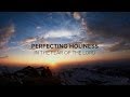 Attributes of God - Perfecting Holiness in the Fear of the Lord - Peter Tanchi