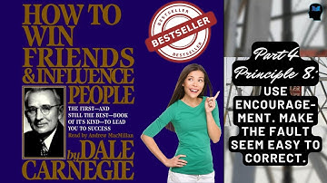 Make the Fault Seem Easy to Correct | How to Win Friends and Influence People by Dale Carnegie