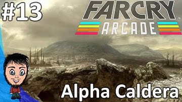 Alpha Caldera! - Far Cry 5 Arcade Showcase #13