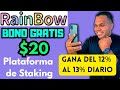 🔥Rainbow Staking🤑 Nueva Plataforma Pagando 12%-13% Diario + BONO de $20 GRATIS 🎁