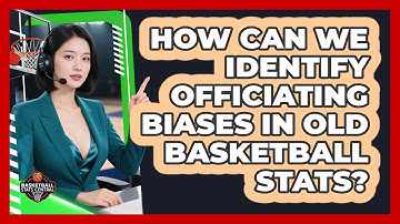 How Can We Identify Officiating Biases In Old Basketball Stats? - Basketball Stats Central