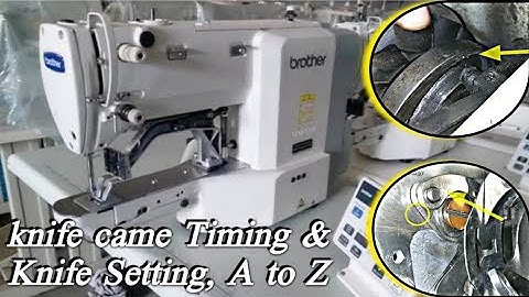 brother Bartack knife came Timing & Knife Setting AtoZ, Brother KE430F