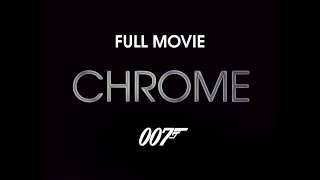 CHROME - OFFICIAL FULL MOVIE (2017) CHROME - OFFICIAL FULL MOVIE (2017)