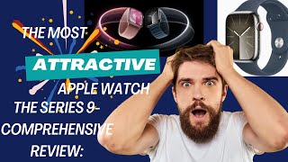 Apple Watch Series 9 Review: The Ultimate Smartwatch Experience Unveiled!