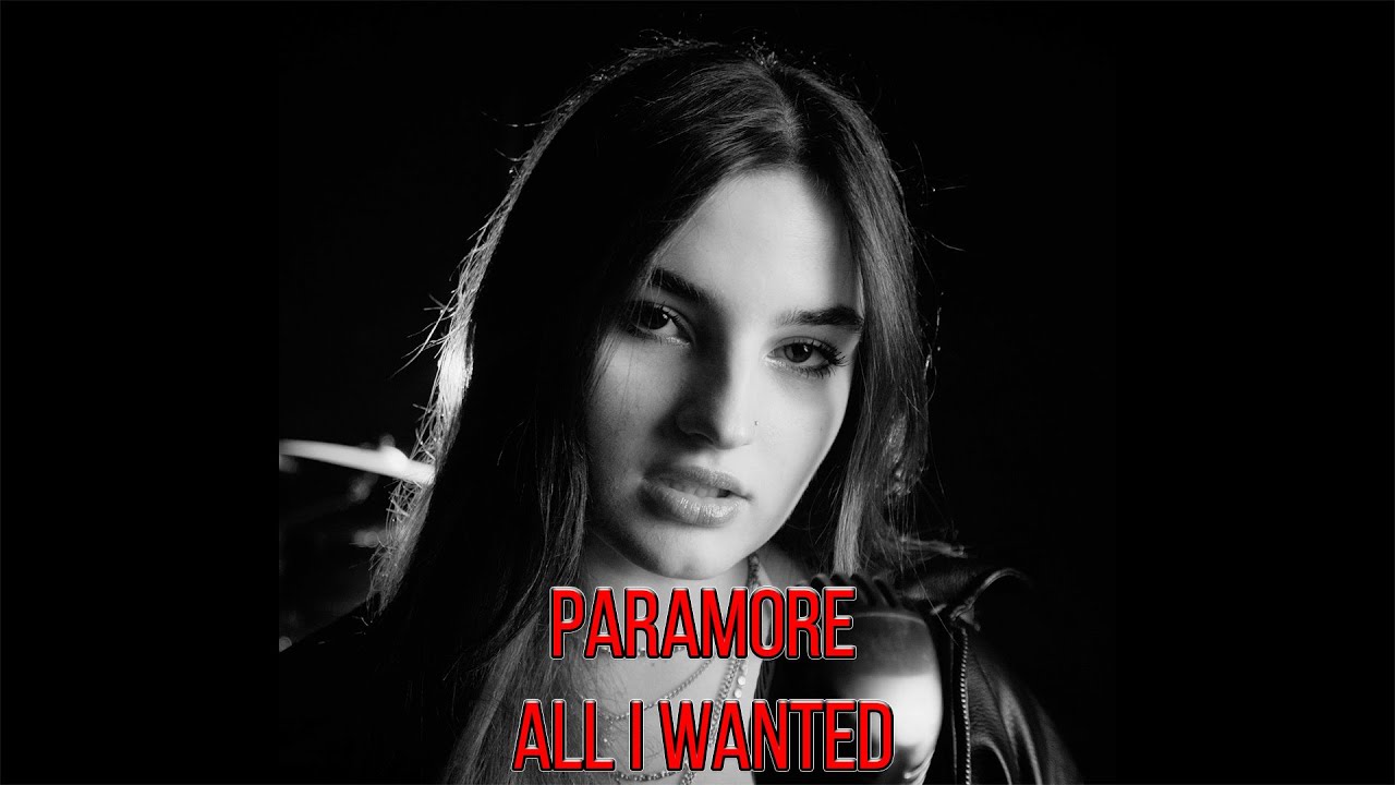 Paramore - All I Wanted (by Rianna Rusu)