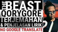 QORYGORE - THE BEAST TERJEMAHAN & PENJELASAN LIRIK  - Durasi: 4:01. 