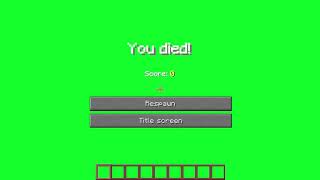 You died minecraft green screen Chroma key
