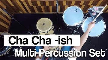 Cha Cha ish - Multi Percussion Set