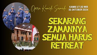 Download lagu OPERA KOMEDI SAMADI || 31 OKTOBER 2024 || Pk. 17.30