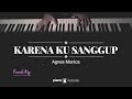 Download Lagu Karena Ku Sanggup (Female Key) Agnes Monica (Karaoke Piano Cover)