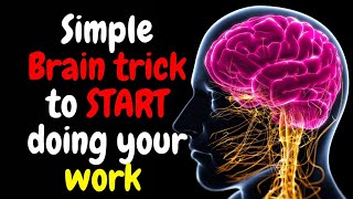 Struggling to Start Tasks? Try This Simple Brain Trick
