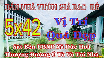 BÁN NHÀ VƯỜN GIÁ RẺ | Nhà Cấp 4 Sát Bên UBND Xã Đức Hoà Thượng-Huyện Đức Hoà-Tỉnh Long An