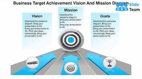 Business Target Achievement Vision And Mission Diagram Powerpoint Templates