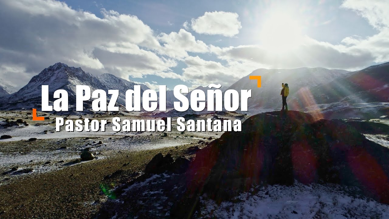 "La Paz del Señor" - Pastor Samuel Santana (Video Lírico) - YouTube