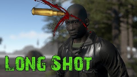 Long Shot | Rust