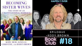 Kody's Final Thoughts | Becoming Sister Wives- Epilogue