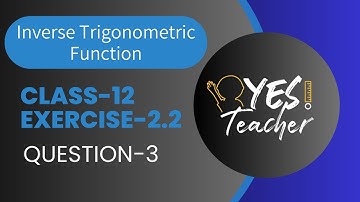 Class12 Ex 2.2 Q3 Math | Chapter 2 Inverse Trigonometric Function | Ex 2.2 Q3 Class12 | New Syllabus