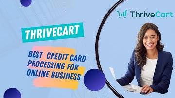 Best Credit Card Processing for Online Business  |  No Credit Card Processing Fees With ThriveCart