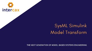 Video 10.1R SysML Simulink Model Transform