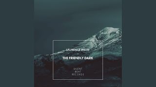 The Friendly Dark