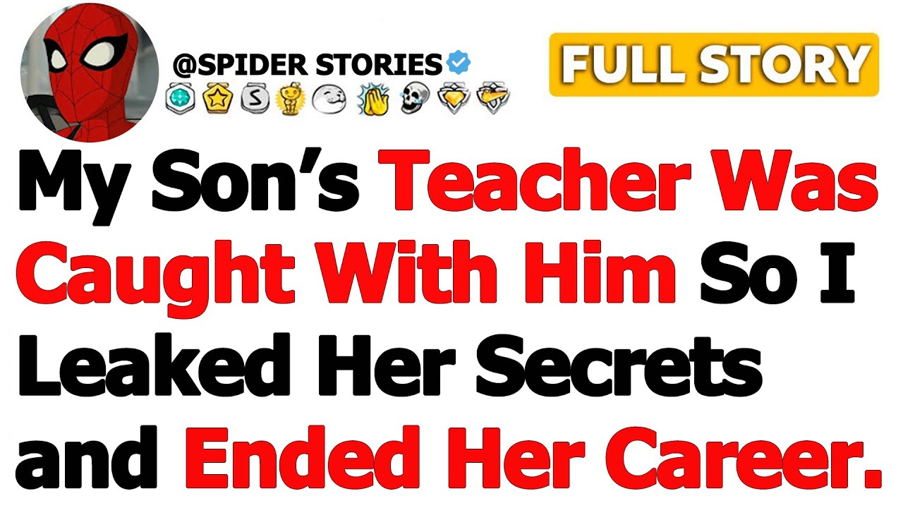 [FULL STORY] My Son’s Teacher Was Caught With Him So I Leaked Her