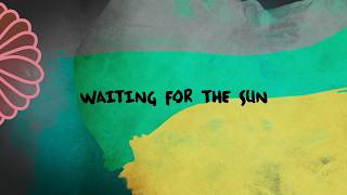 WAITING FOR THE SUN — Behind the scenes of 'Road, Movie'.